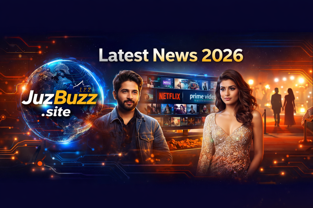 JuzBuzz Latest News 2026 Entertainment Updates